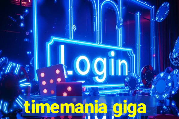 timemania giga